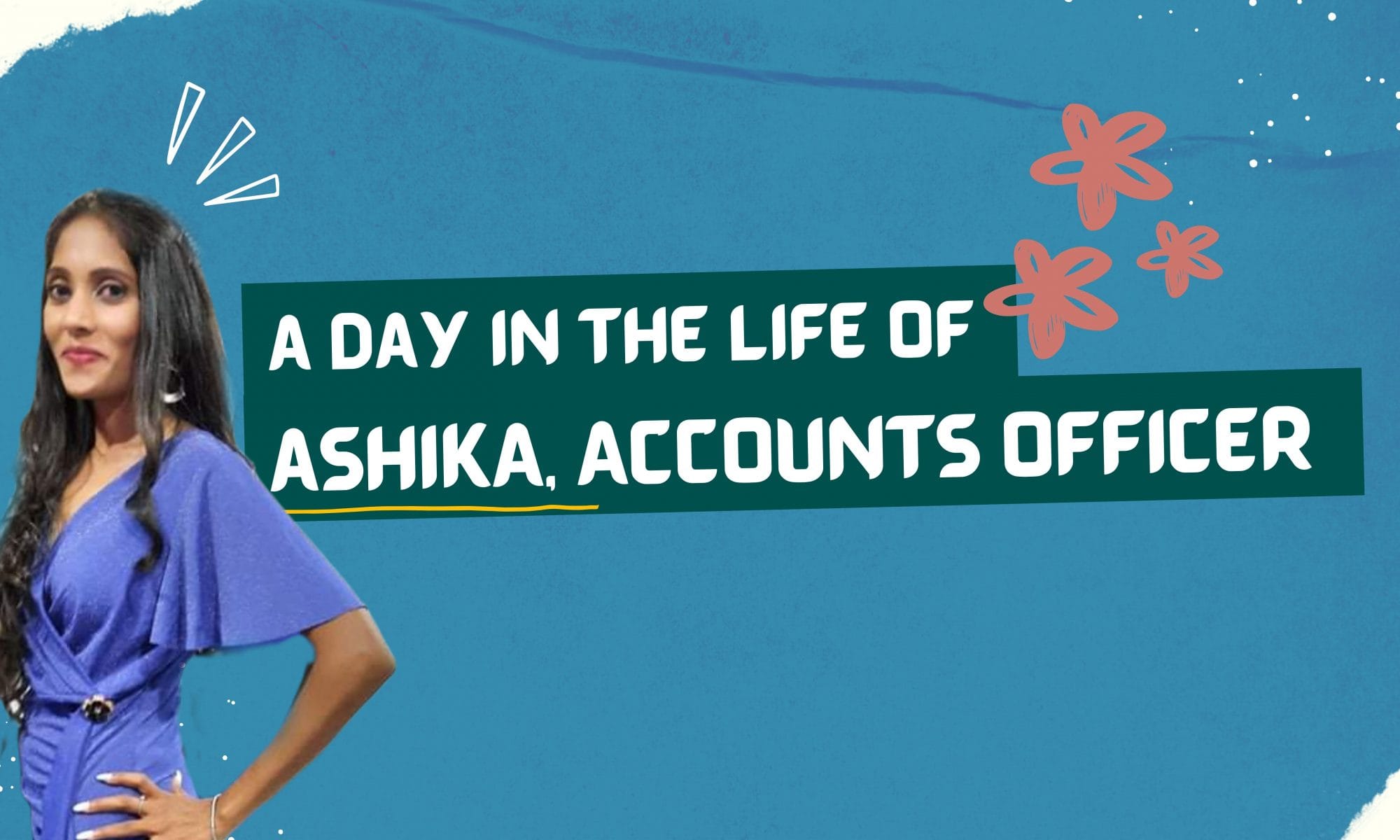 A-day-in-life-of-Ashika-as-account-office