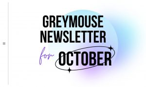 Greymouse-October-newsletter