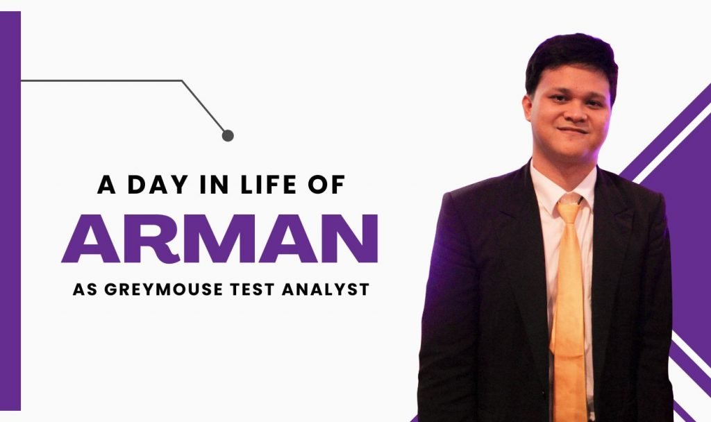 a-day-in-life-of-Arman-as-test-analyst