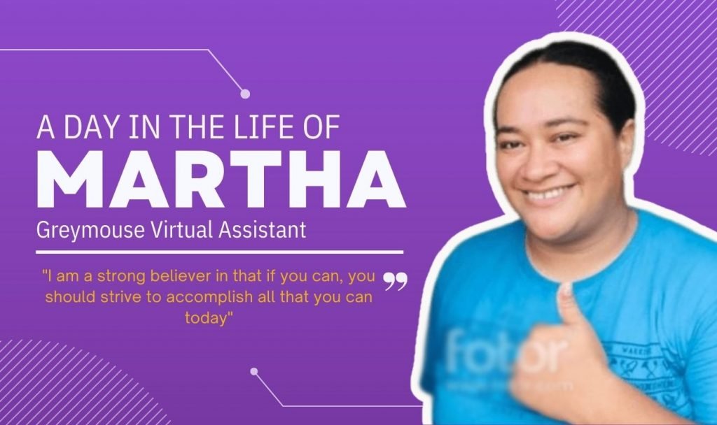 A Day In The Life of Martha, Greymouse Virtual Assistant