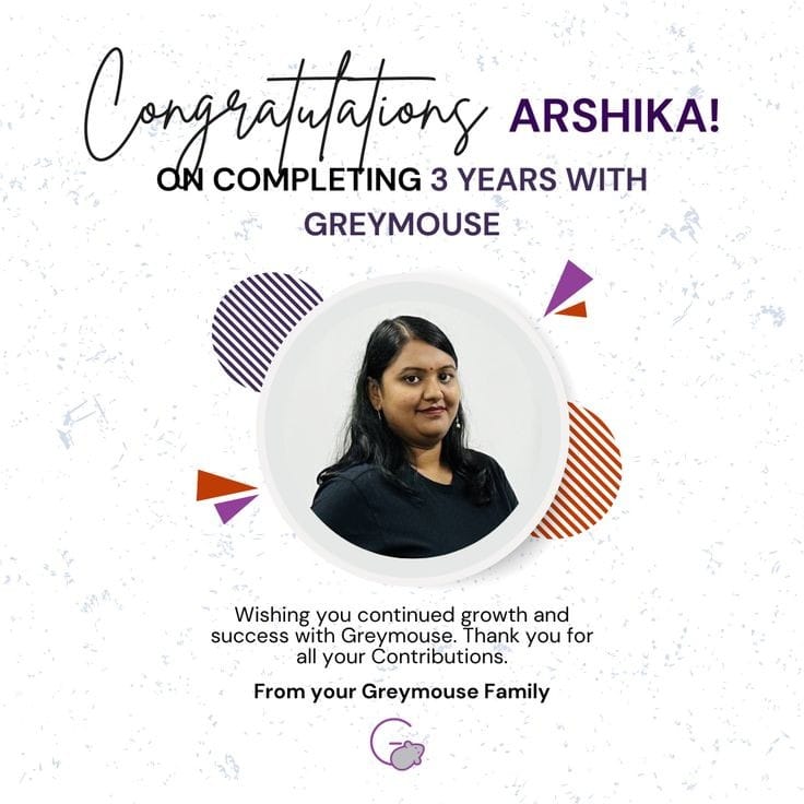 Cheers to 3 incredible years with Greymouse, Arshika!