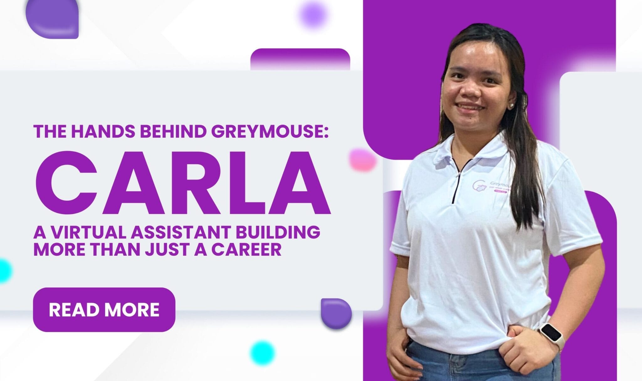 The Hands Behind Greymouse: Carla, a Virtual Assistant Building More ...